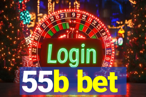 55b bet
